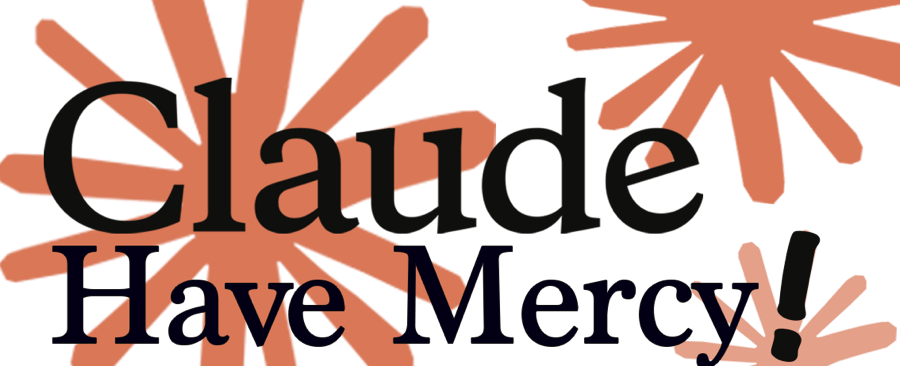Claude Have Mercy! wordmark with coral starbursts
